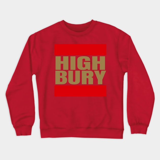 HIGHBURY Crewneck Sweatshirt by Alsprey31_designmarket